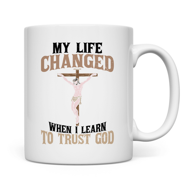 Tasse i learn to trust god