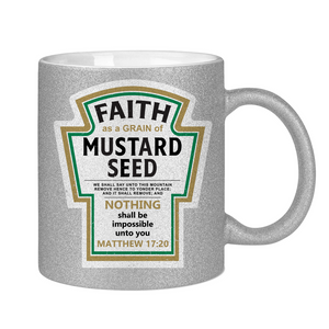 Glitzertasse faith as a grain matthew 17:20