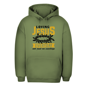 Unisex Oversize Hoodie loving jesus everyday