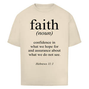 Oversize T-Shirt faith hebrews 11:1