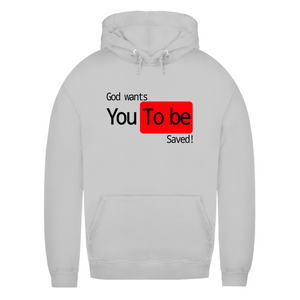 Damen Hoodie god wants you to be saved