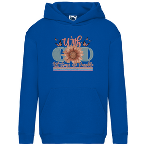 Kinder Hoodie with god all things are possible