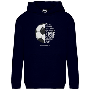 Kinder Hoodie stark macht fußballer philipper 4.13