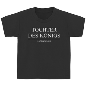 Kinder T-Shirt tochter des königs 2.korinther 6:18
