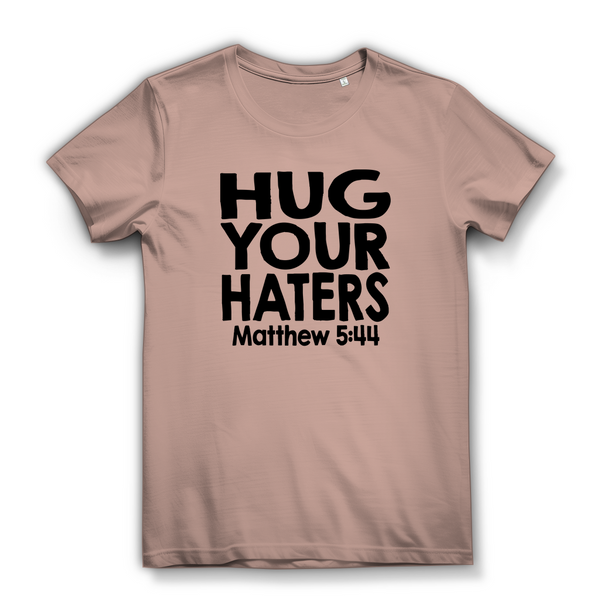 Damen Premium Bio T-Shirt hug your haters matthew 5:44