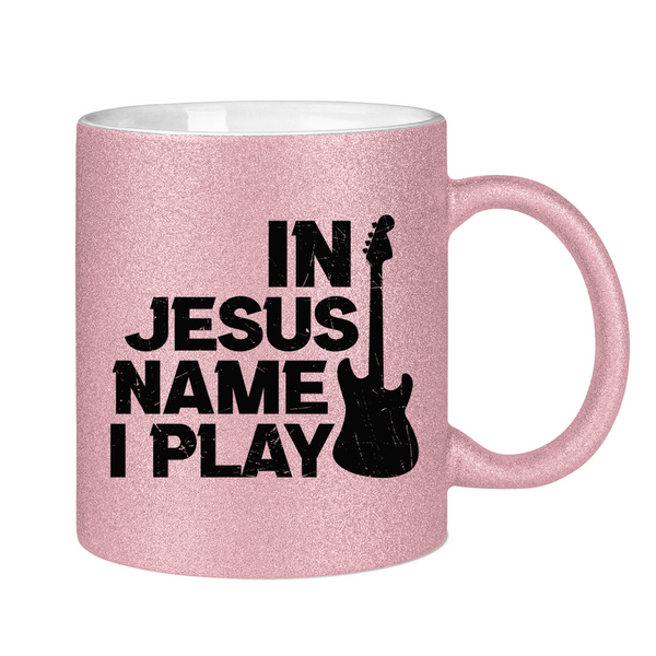 Glitzertasse in jesus name i play kirchenchor