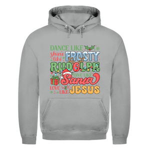 Herren Hoodie dance like frosty love like jesus