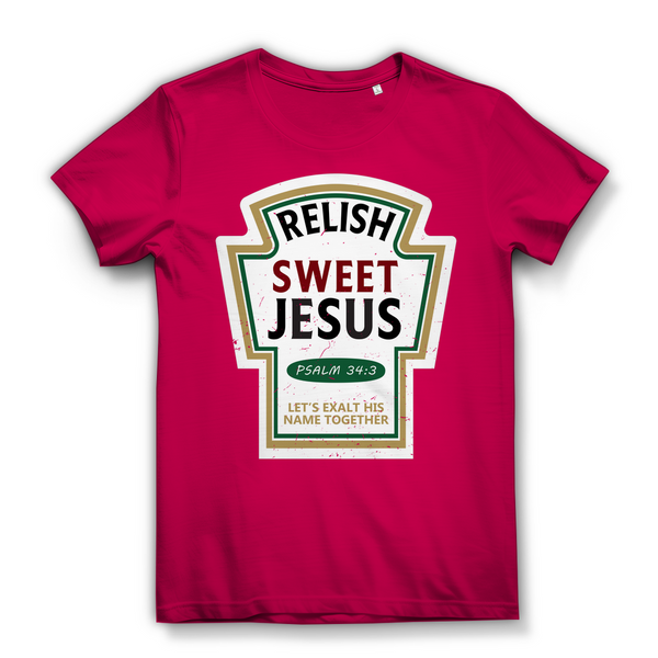 Damen Bio T-Shirt relish sweet jesus psalm 34:3