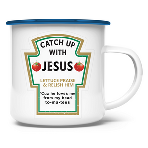 Emaille Tasse catch up with jesus
