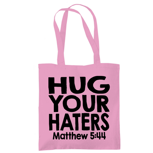 Tragetasche hug your haters matthew 5:44