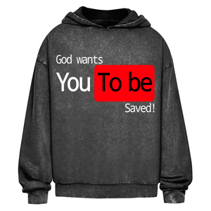 Oversize Washed Hoodie god wants you to be saved