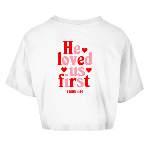 Damen Oversize Crop Top he loved us first 1 john 4:19