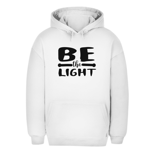 Unisex Oversize Hoodie be the light