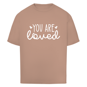 Oversize T-Shirt you are loved