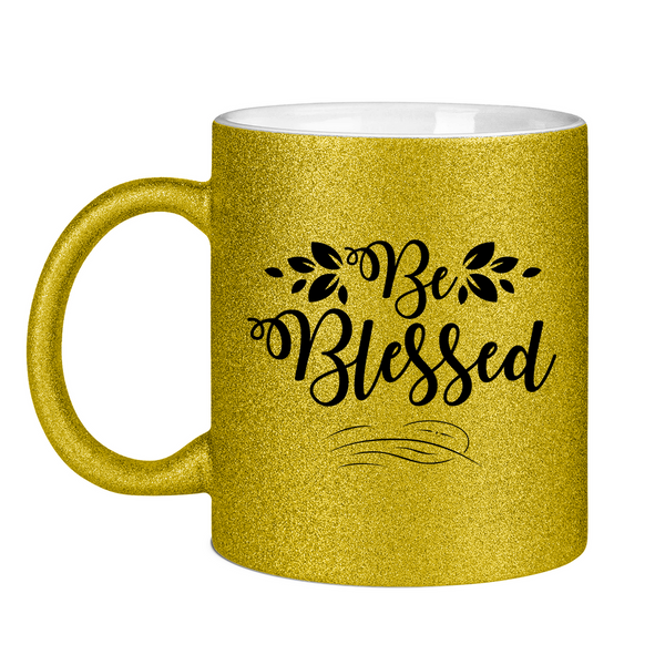 Glitzertasse be blessed