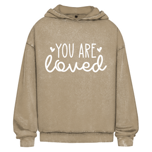 Oversize Washed Hoodie you are loved