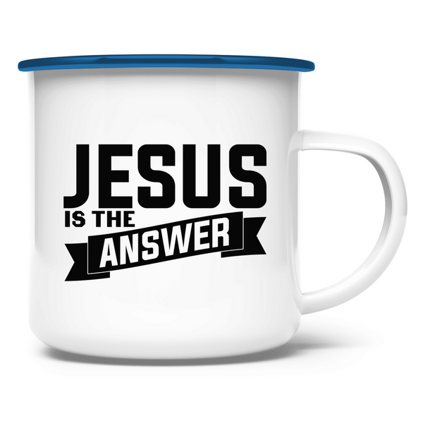 Emaille Tasse jesus is the answer