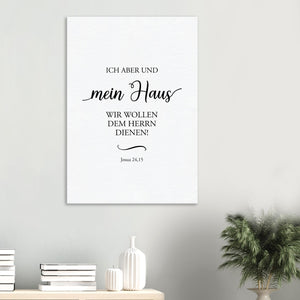 mein haus josua 24,15 Leinwandbild