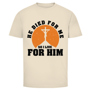 Herren T-Shirt he died for me