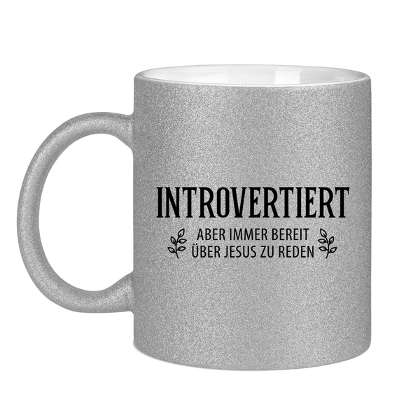 Glitzertasse introvertiert aber bereit über jesus zu reden