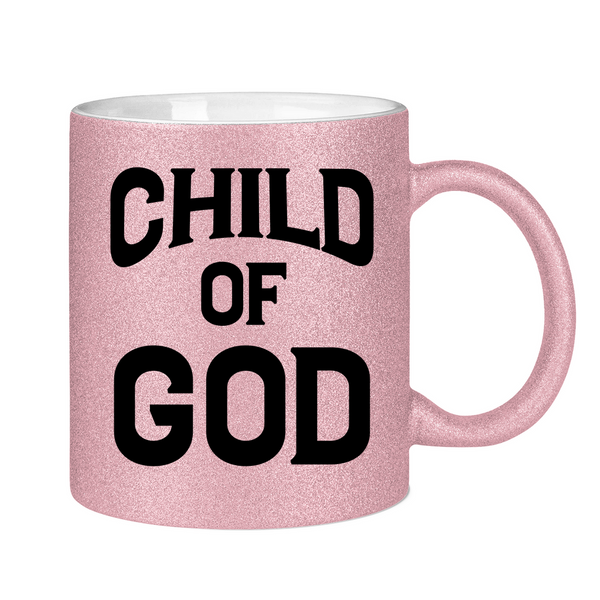 Glitzertasse child of god