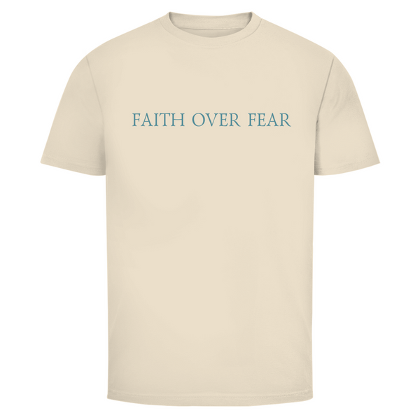 Herren T-Shirt faith over fear psalm 118:6