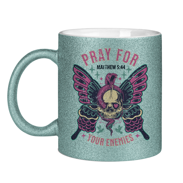 Glitzertasse pray for your enemies