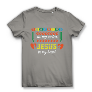Damen Bio T-Shirt teaching in my veins jesus in my heart