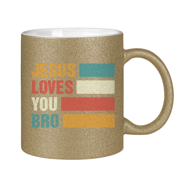 Glitzertasse jesus loves you bro