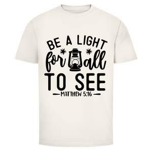 Herren T-Shirt be a light for all to see matthew 5:16