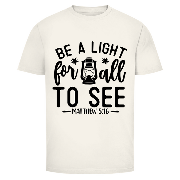 Herren T-Shirt be a light for all to see matthew 5:16