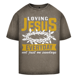 Oversize Washed T-Shirt loving jesus everyday