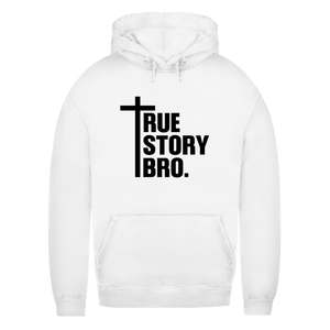 Damen Hoodie true story bro