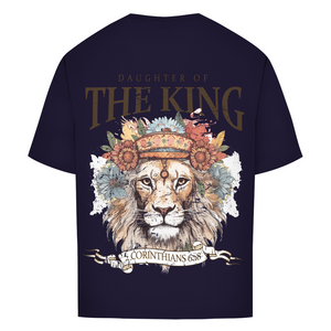 Oversize T-Shirt daughter of the king 2 corinthians 6:18