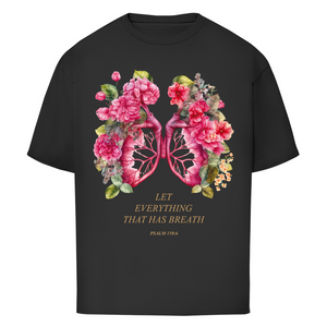 Oversize T-Shirt let everything that has breath psalm 150:6