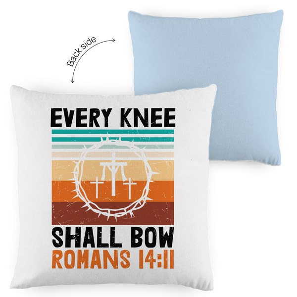 Kopfkissen zweifarbig every knee shall bow romans 14:11