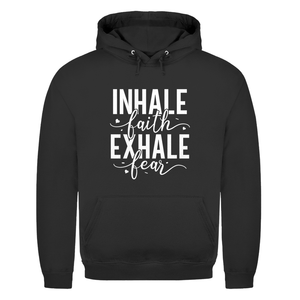 Herren Hoodie inhale faith exhale fear