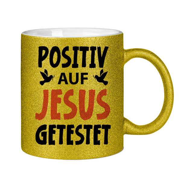 Glitzertasse posiiv auf jesus getestet