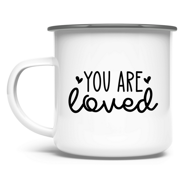 Emaille Tasse you are loved