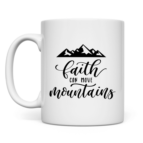 Tasse faith can move mountains