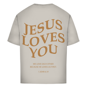 Oversize T-Shirt jesus loves you 1 john 4,19