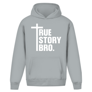 Oversize Hoodie Ohne Kordel true story bro