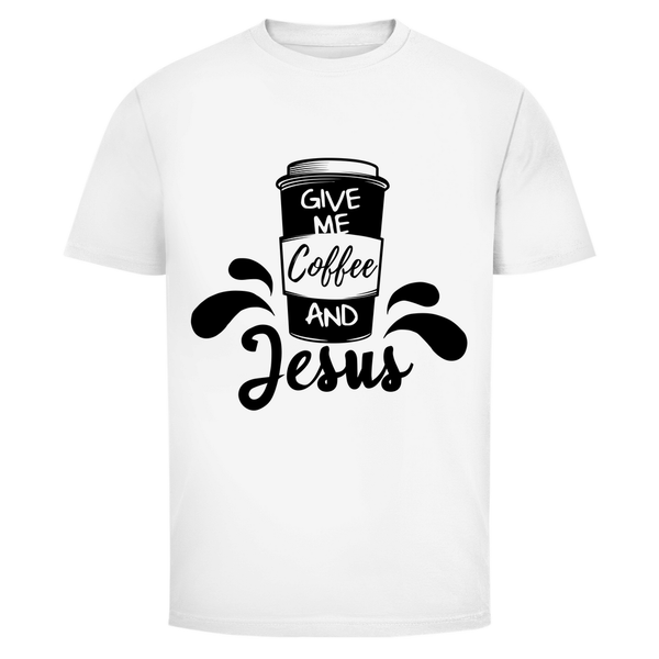 Herren T-Shirt give me coffee and jesus