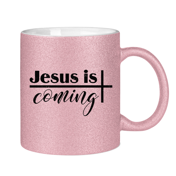 Glitzertasse jesus is coming