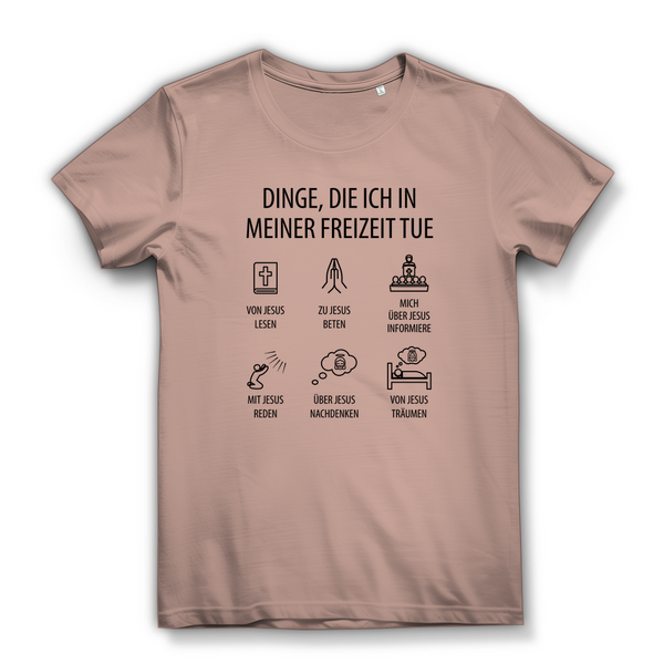 Damen Bio T-Shirt dinge die ich in meiner freizeit tue