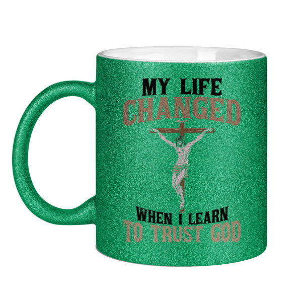 Glitzertasse i learn to trust god