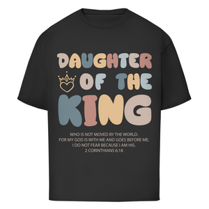 Oversize T-Shirt daughter of the king 2 corinthians 6:18