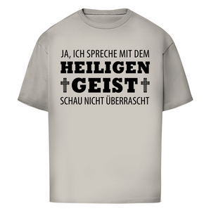 Oversize T-Shirt ich spreche mit dem heiligen geist