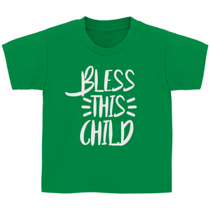 Kinder T-Shirt bless this child