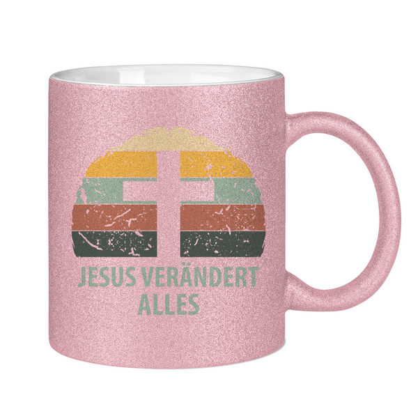 Glitzertasse jesus verändert alles